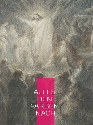 cover image of Alles den Farben nach